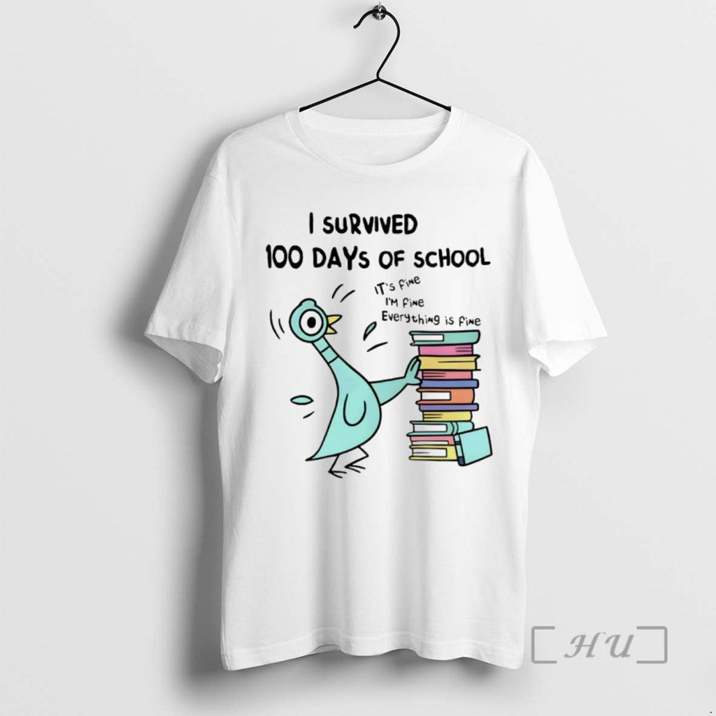 Officials Pigeon I Survived 100 Days School Fine Im Fine Everything Is Fine T-Shirts, Hoodie, Sweatshirt - T-Shirt, Sweatshirt, Hoodie
