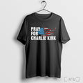 Officials Pray For Charlie Kirk 2025 T Shirt Unisex T-shirt, Sweatshirt, Hoodie, Long Sleeve Tee - T-Shirt, Sweatshirt, Hoodie