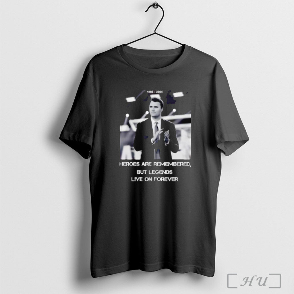Officials Pray For Charlie Kirk Heroes Are Remembered But Legends Live On Forever Unisex T-shirt, Sweatshirt, Hoodie, Long Sleeve Tee - T-Shirt, Sweatshirt, Hoodie