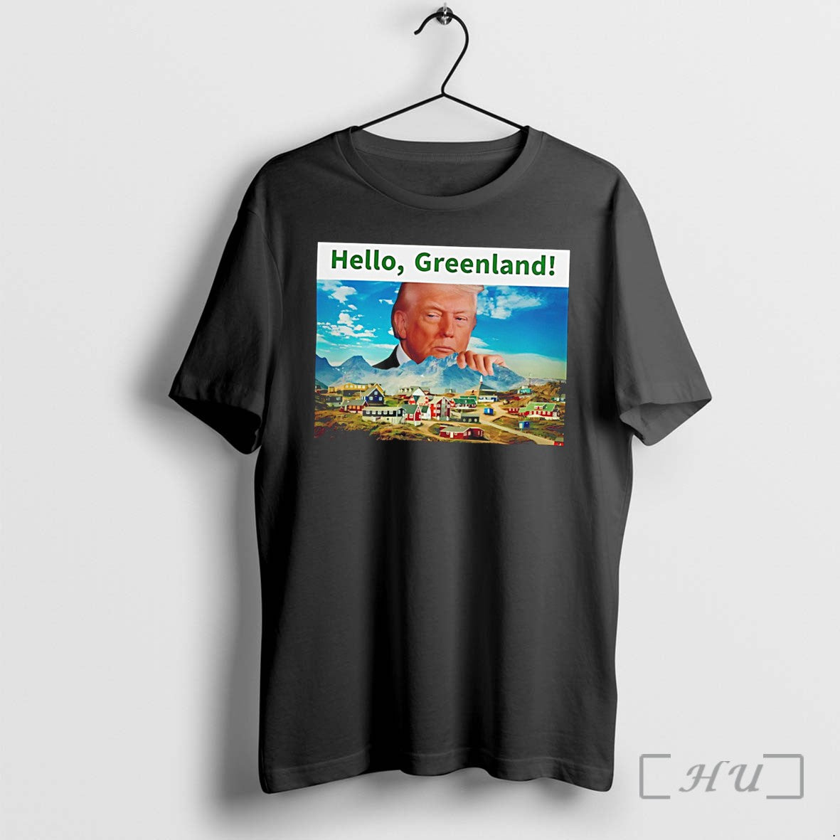Officials President Trump Hello Greenland Funny Tee Unisex T-shirt, Sweatshirt, Hoodie, Long Sleeve Tee - T-Shirt, Sweatshirt, Hoodie