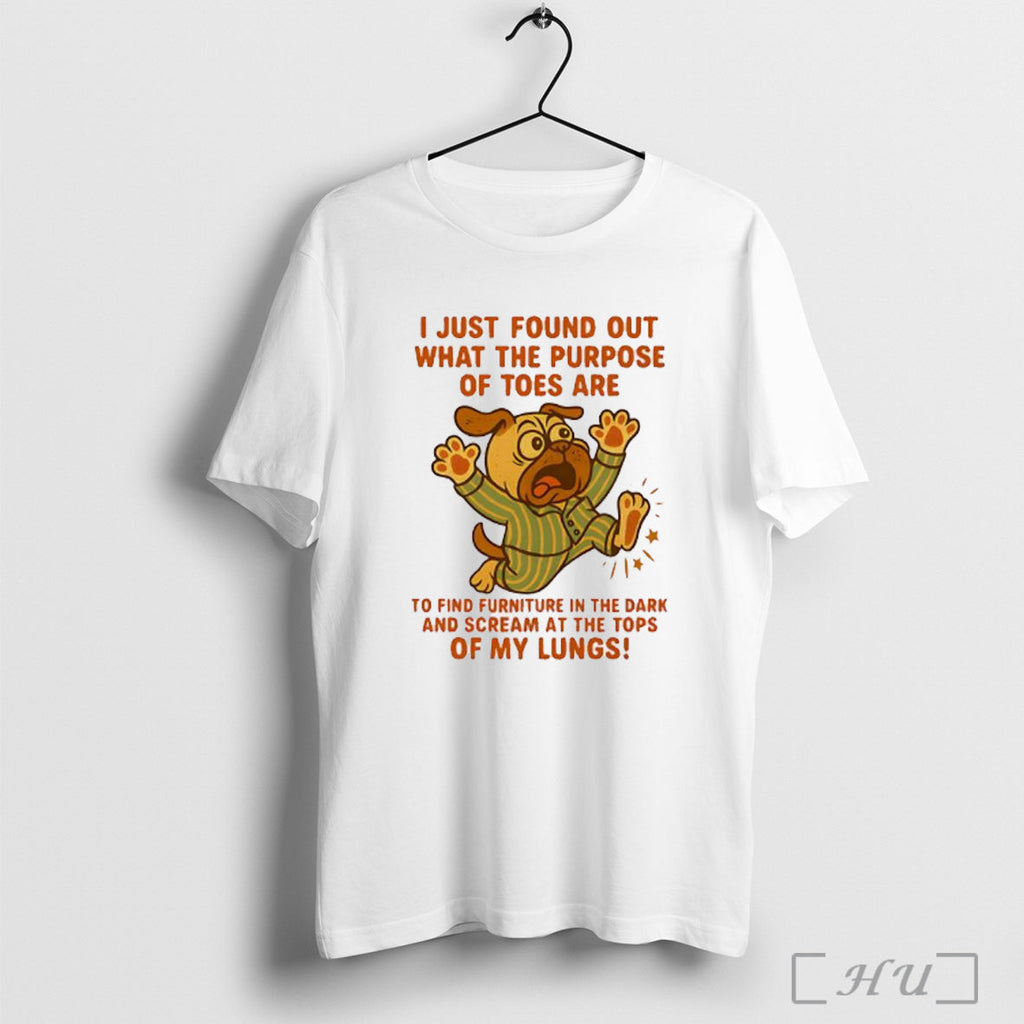 Officials Pug I Just Found Out What The Purpose Of Toes T Shirt Unisex T-shirt, Sweatshirt, Hoodie, Long Sleeve Tee - T-Shirt, Sweatshirt, Hoodie