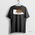 Officials Roll Trees Shirt Sweater Unisex T-shirt, Sweatshirt, Hoodie, Long Sleeve Tee - T-Shirt, Sweatshirt, Hoodie