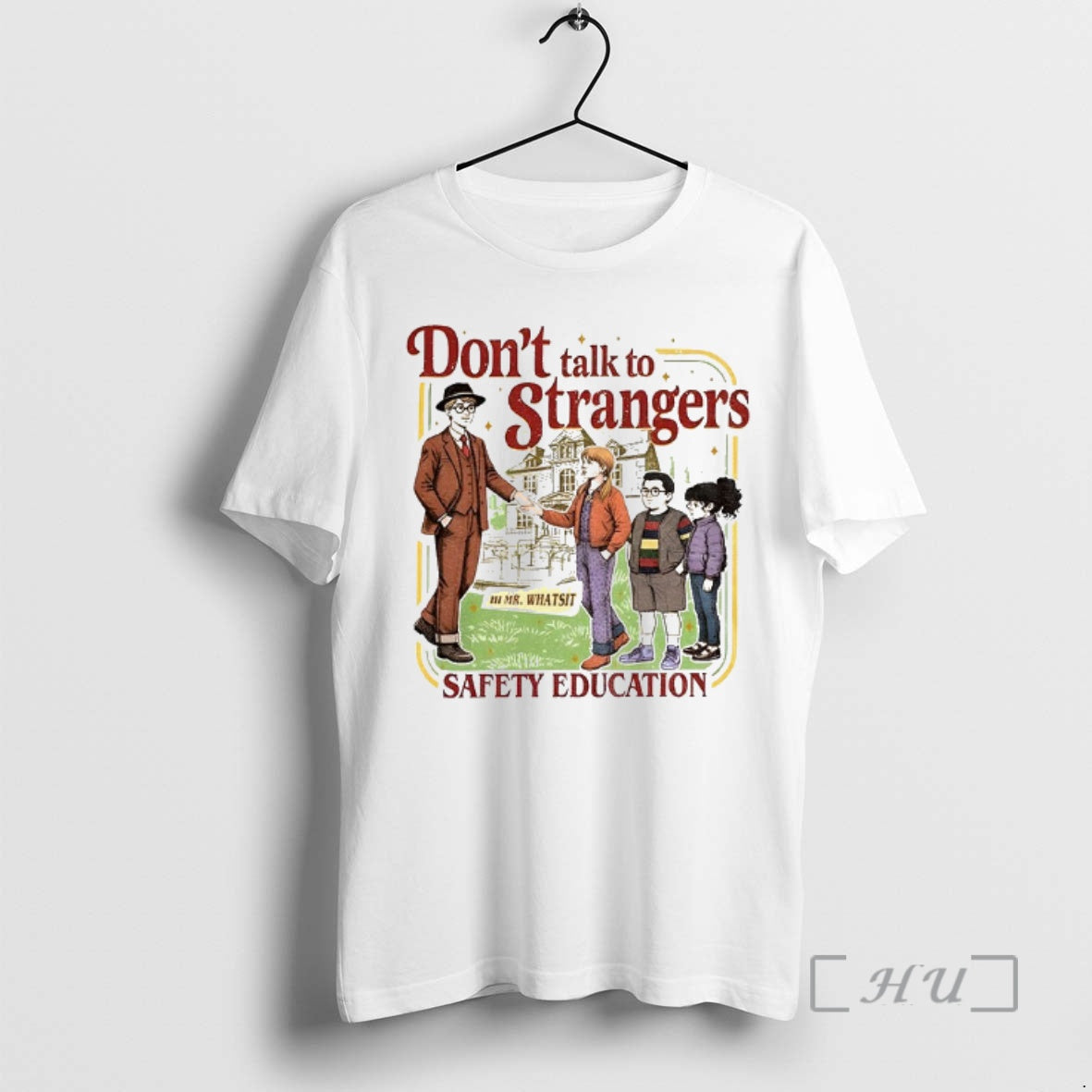 Officials Safety Education Dont Talk Strangers Hi Mr Whatsit Merry T-Shirts, Hoodie, Sweatshirt - T-Shirt, Sweatshirt, Hoodie