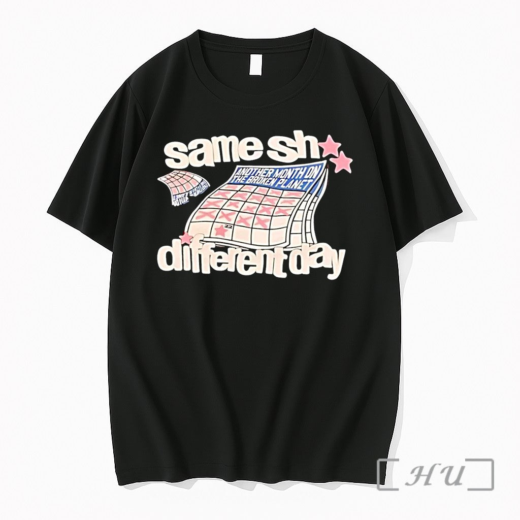 Officials Same Sh Different Day Broken Planet Calendar Black Unisex T-shirt, Sweatshirt, Hoodie, Long Sleeve Tee - T-Shirt, Sweatshirt, Hoodie