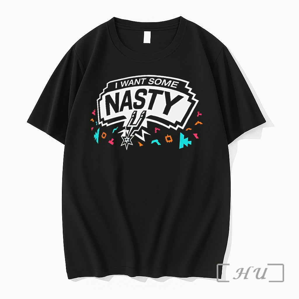 Officials San Antonio Spurs I Want Some Nasty Tee Unisex T-shirt, Sweatshirt, Hoodie, Long Sleeve Tee - T-Shirt, Sweatshirt, Hoodie