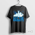 Officials See The Rabbits Unisex T-shirt, Sweatshirt, Hoodie, Long Sleeve Tee - T-Shirt, Sweatshirt, Hoodie