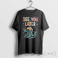 Officials See You Later Teacher Summer Alligator Unisex T-shirt, Sweatshirt, Hoodie, Long Sleeve Tee - T-Shirt, Sweatshirt, Hoodie