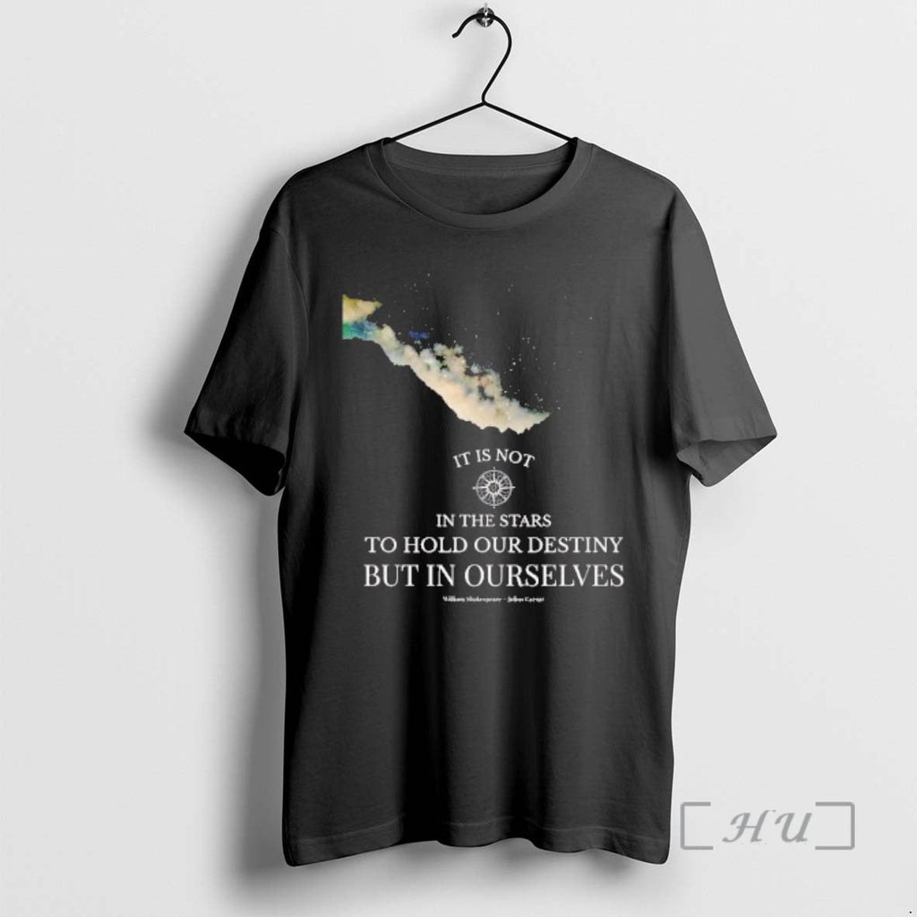 Officials Shakespeare Is Not Stars Hold Our Destiny T-Shirts, Hoodie, Sweatshirt - T-Shirt, Sweatshirt, Hoodie
