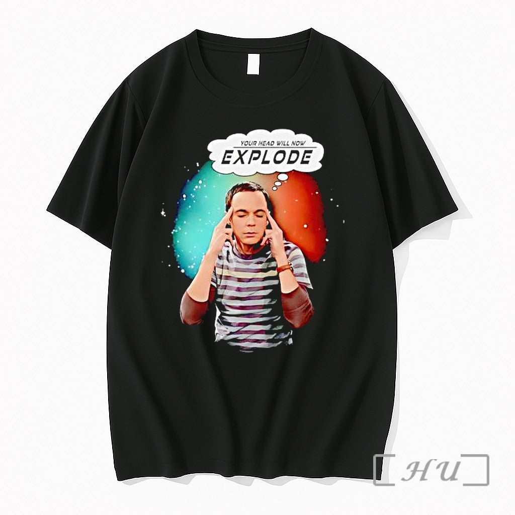 Officials Sheldon Cooper Your Head Will Now Explode Unisex T-shirt, Sweatshirt, Hoodie, Long Sleeve Tee - T-Shirt, Sweatshirt, Hoodie