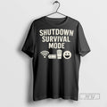 Officials Shutdown Survival Mode Government Shutdown 2025 T Shirt Unisex T-shirt, Sweatshirt, Hoodie, Long Sleeve Tee - T-Shirt, Sweatshirt, Hoodie