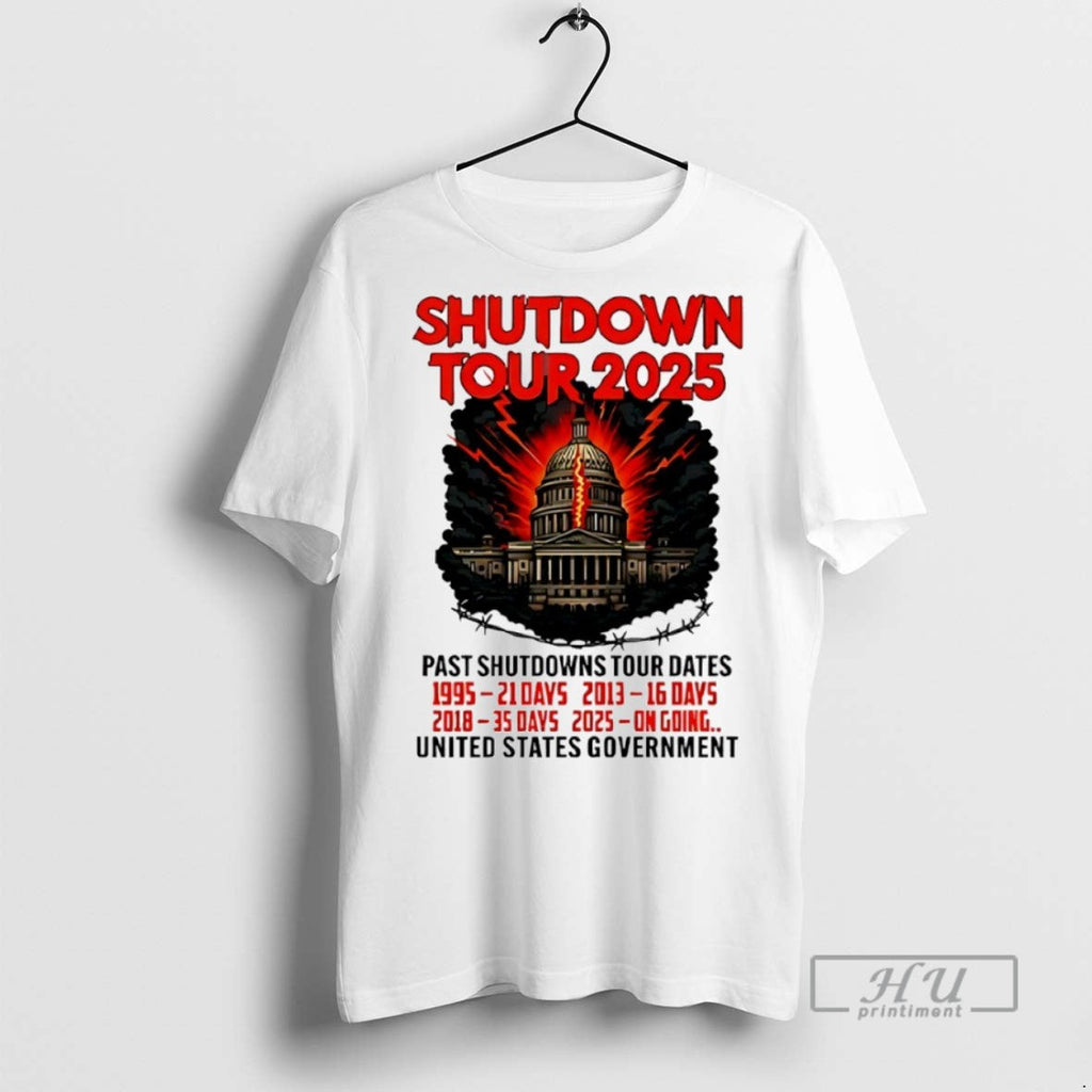 Officials Shutdown Tour 2025 Past Shutdowns Tour Dates United States Government T Shirts Unisex T-shirt, Sweatshirt, Hoodie, Long Sleeve Tee - T-Shirt, Sweatshirt, Hoodie