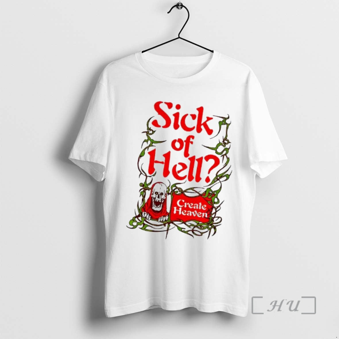Officials Sick Hell Create Heaven T-Shirts, Hoodie, Sweatshirt - T-Shirt, Sweatshirt, Hoodie