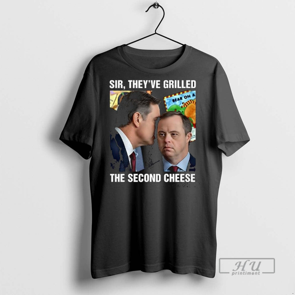 Officials Sir Theyve Grilled The Second Cheese T Shirt Unisex T-shirt, Sweatshirt, Hoodie, Long Sleeve Tee - T-Shirt, Sweatshirt, Hoodie