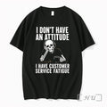 Officials Skeleton I Dont Have An Attitude I Have Customer Service Fatigue Premium T Shirts - T-Shirt, Sweatshirt, Hoodie