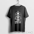 Officials Skeleton Coming Out Of My Cage T Shirt Unisex T-shirt, Sweatshirt, Hoodie, Long Sleeve Tee - T-Shirt, Sweatshirt, Hoodie