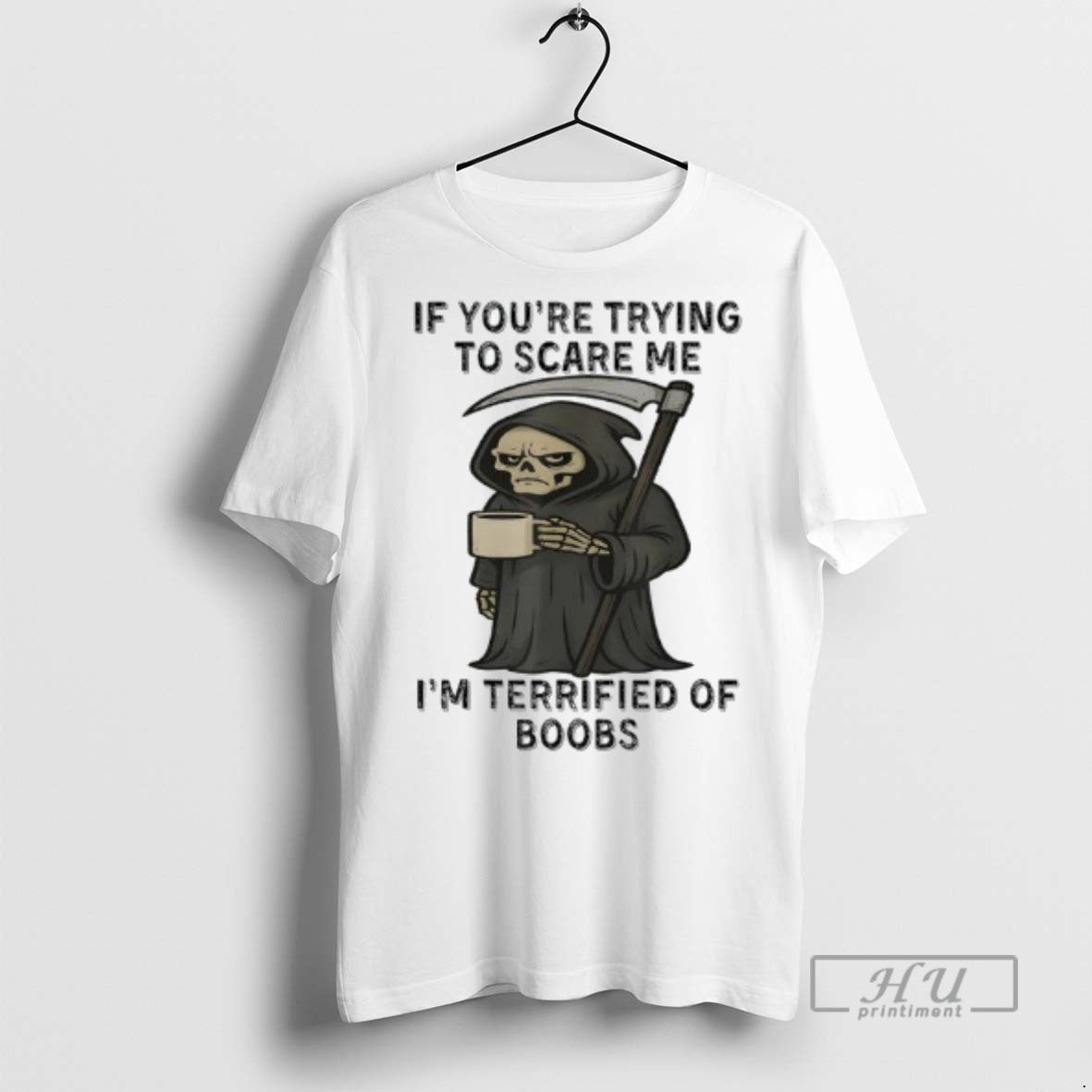 Officials Skeleton If Youre Trying To Scare Me Im Terrified Of Boobs T Shirt Unisex T-shirt, Sweatshirt, Hoodie, Long Sleeve Tee - T-Shirt, Sweatshirt, Hoodie