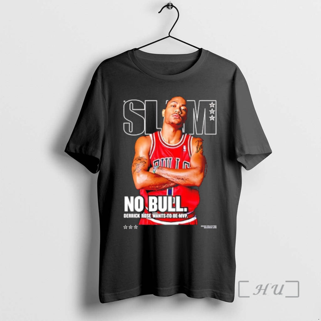 Officials Slam Legend No Bull Derrick Rose Wants Be Mvp 2026 Chicago Bulls T-Shirts, Hoodie, Sweatshirt - T-Shirt, Sweatshirt, Hoodie