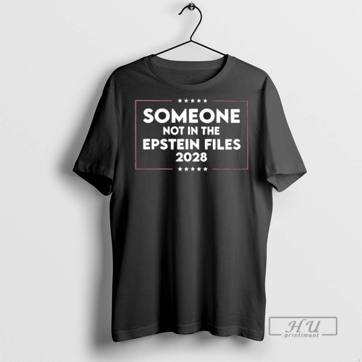 Officials Someone Not In The Epstein Files 2028 T Shirt Unisex T-shirt, Sweatshirt, Hoodie, Long Sleeve Tee - T-Shirt, Sweatshirt, Hoodie