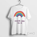 Officials Sounds Gay Im T-Shirts, Hoodie, Sweatshirt - T-Shirt, Sweatshirt, Hoodie