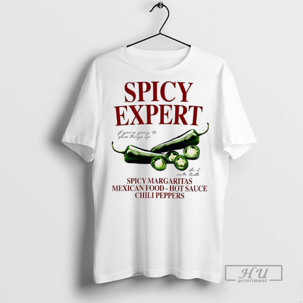 Officials Spicy Expert Spicy Margaritas Mexican Food Hot Sauce Chili Peppers T Shirts Unisex T-shirt, Sweatshirt, Hoodie, Long Sleeve Tee - T-Shirt, Sweatshirt, Hoodie