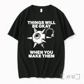 Officials Spiked Mace Things Will Re Okay When You Make Them Premium T Shirts Sweater Unisex T-shirt, Sweatshirt, Hoodie, Long Sleeve Tee - T-Shirt, Sweatshirt, Hoodie