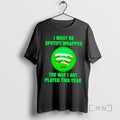 Officials Spotify I Must Be Wrapped Way I Got Played This Year T-Shirts, Hoodie, Sweatshirt - T-Shirt, Sweatshirt, Hoodie