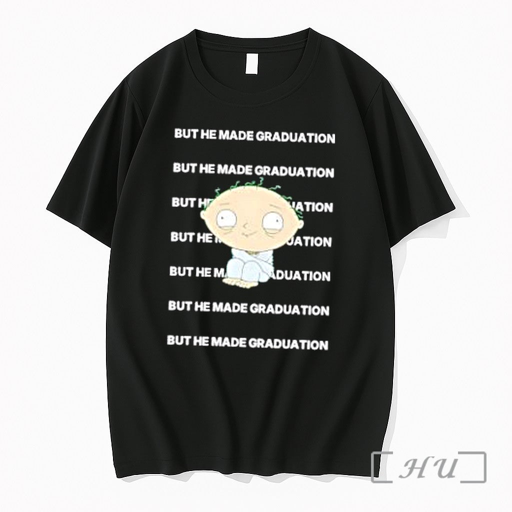 Officials Stewie Griffin But He Made Graduation Unisex T-shirt, Sweatshirt, Hoodie, Long Sleeve Tee - T-Shirt, Sweatshirt, Hoodie