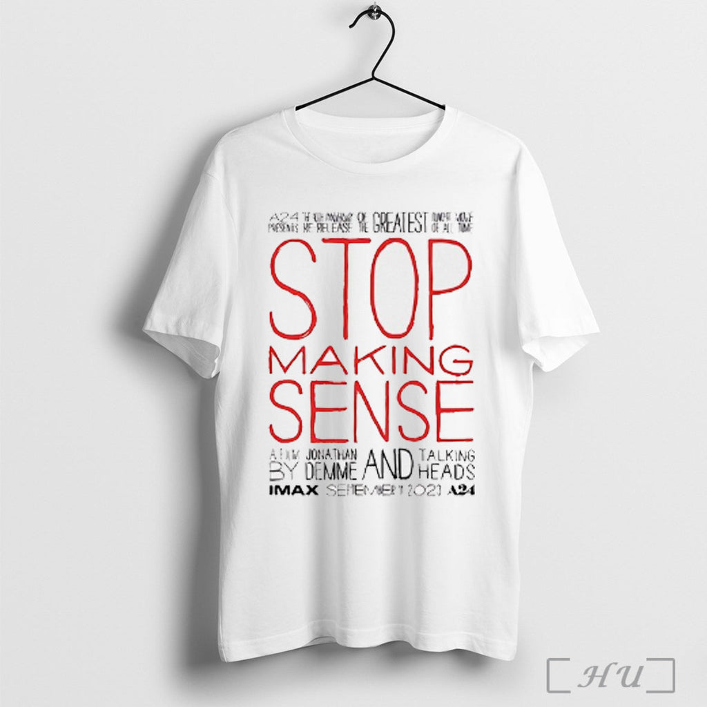 Officials Stop Making Sense A Film Jonathann By Demme T Shirt Unisex T-shirt, Sweatshirt, Hoodie, Long Sleeve Tee - T-Shirt, Sweatshirt, Hoodie