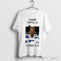 Officials Tame Impala Loser 9 3 Fremantles T Shirt Unisex T-shirt, Sweatshirt, Hoodie, Long Sleeve Tee - T-Shirt, Sweatshirt, Hoodie