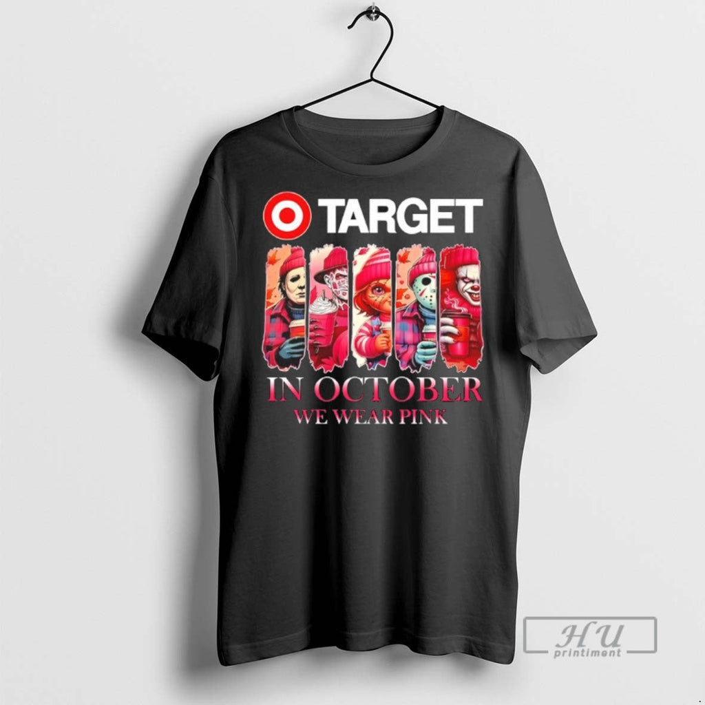 Officials Target X Horror Movies Halloween In October We Wear Pink Shirt Unisex T-shirt, Sweatshirt, Hoodie, Long Sleeve Tee - T-Shirt, Sweatshirt, Hoodie