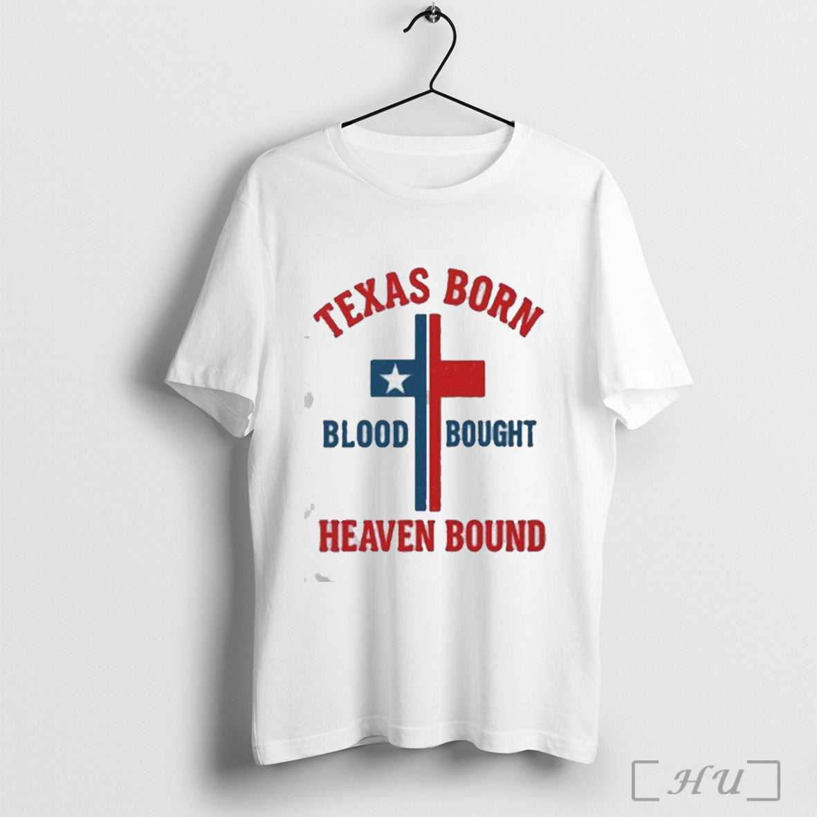 Officials Texas Born Blood Bought Heaven Bound Cross T Shirt Unisex T-shirt, Sweatshirt, Hoodie, Long Sleeve Tee - T-Shirt, Sweatshirt, Hoodie