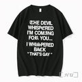 Officials The Devil Whispered Im Coming For You I Whispered Back Tee Premium T Shirts Unisex T-shirt, Sweatshirt, Hoodie, Long Sleeve Tee - T-Shirt, Sweatshirt, Hoodie
