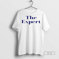Officials The Expert T Shirt Unisex T-shirt, Sweatshirt, Hoodie, Long Sleeve Tee - T-Shirt, Sweatshirt, Hoodie
