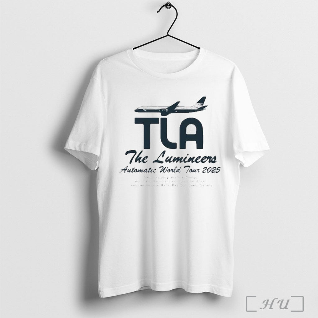 Officials The Lumineers Tla Automatic World Tour 2025 T Shirt Unisex T-shirt, Sweatshirt, Hoodie, Long Sleeve Tee - T-Shirt, Sweatshirt, Hoodie