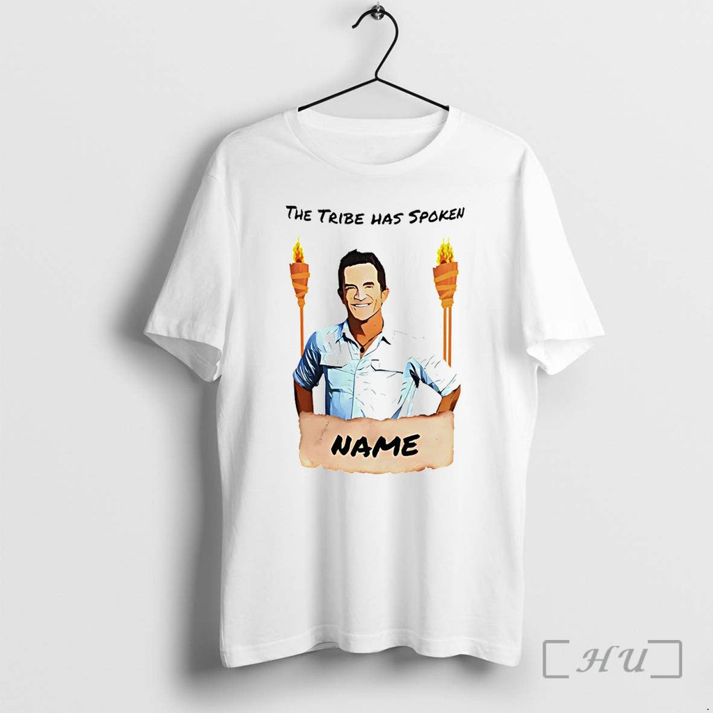 Officials The Tribe Has Spoken Survivor Name Unisex T-shirt, Sweatshirt, Hoodie, Long Sleeve Tee - T-Shirt, Sweatshirt, Hoodie