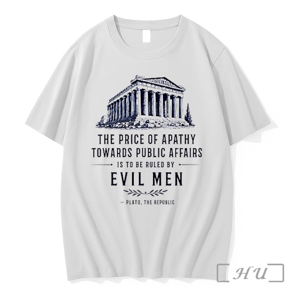 Officials The Price Of Apathy Towards Public Affairs Unisex T-shirt, Sweatshirt, Hoodie, Long Sleeve Tee - T-Shirt, Sweatshirt, Hoodie