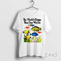 Officials The World Is Bigger Than Your Worries Fishes Unisex T-shirt, Sweatshirt, Hoodie, Long Sleeve Tee - T-Shirt, Sweatshirt, Hoodie