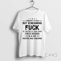 Officials Therapy Is Nice But Screaming Fuck Top Your Lungs 10 T-Shirts, Hoodie, Sweatshirt - T-Shirt, Sweatshirt, Hoodie