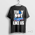 Officials They Not Like Us Los Angeles Dodgers Champions Back Back 2025 T-Shirts, Hoodie, Sweatshirt - T-Shirt, Sweatshirt, Hoodie