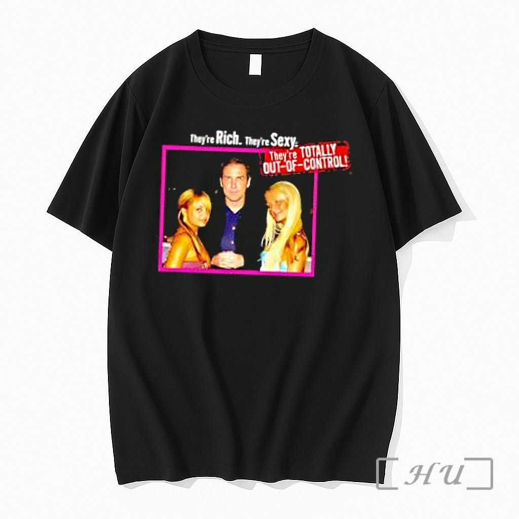 Officials Theyre Rich Theyre Sexy Theyre Totally Out Of Control Unisex T-shirt, Sweatshirt, Hoodie, Long Sleeve Tee - T-Shirt, Sweatshirt, Hoodie