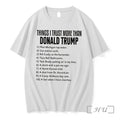 Officials Things I Trust More Than Donald Trump Tee Unisex T-shirt, Sweatshirt, Hoodie, Long Sleeve Tee - T-Shirt, Sweatshirt, Hoodie