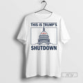Officials This Is Trump Shutdown White House 2025 T Shirts Unisex T-shirt, Sweatshirt, Hoodie, Long Sleeve Tee - T-Shirt, Sweatshirt, Hoodie