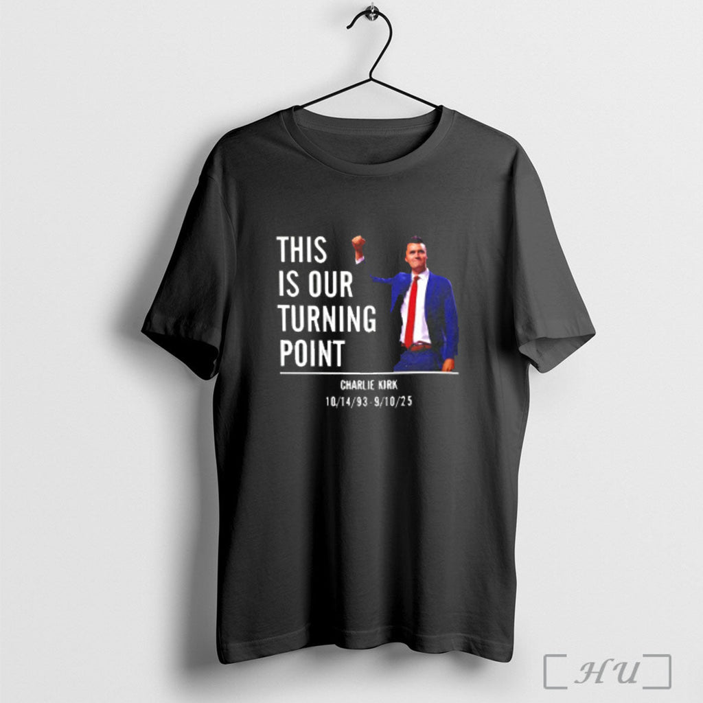 Officials This Is Our Turning Point Charlie Kirk T Shirt Unisex T-shirt, Sweatshirt, Hoodie, Long Sleeve Tee - T-Shirt, Sweatshirt, Hoodie