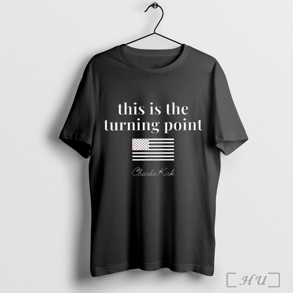 Officials This Is The Turning Point Rip Charlie Kirk T Shirt Unisex T-shirt, Sweatshirt, Hoodie, Long Sleeve Tee - T-Shirt, Sweatshirt, Hoodie