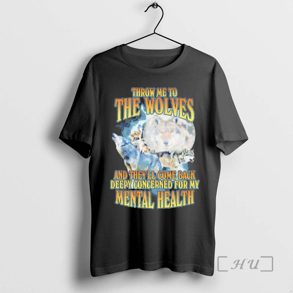 Officials Throw Me Wolves Theyll Come Back Deeply Concerned My Mental T-Shirts, Hoodie, Sweatshirt - T-Shirt, Sweatshirt, Hoodie