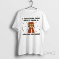 Officials Tiger I Tried Being Calm Once Ended Confusion Regret T-Shirts, Hoodie, Sweatshirt - T-Shirt, Sweatshirt, Hoodie