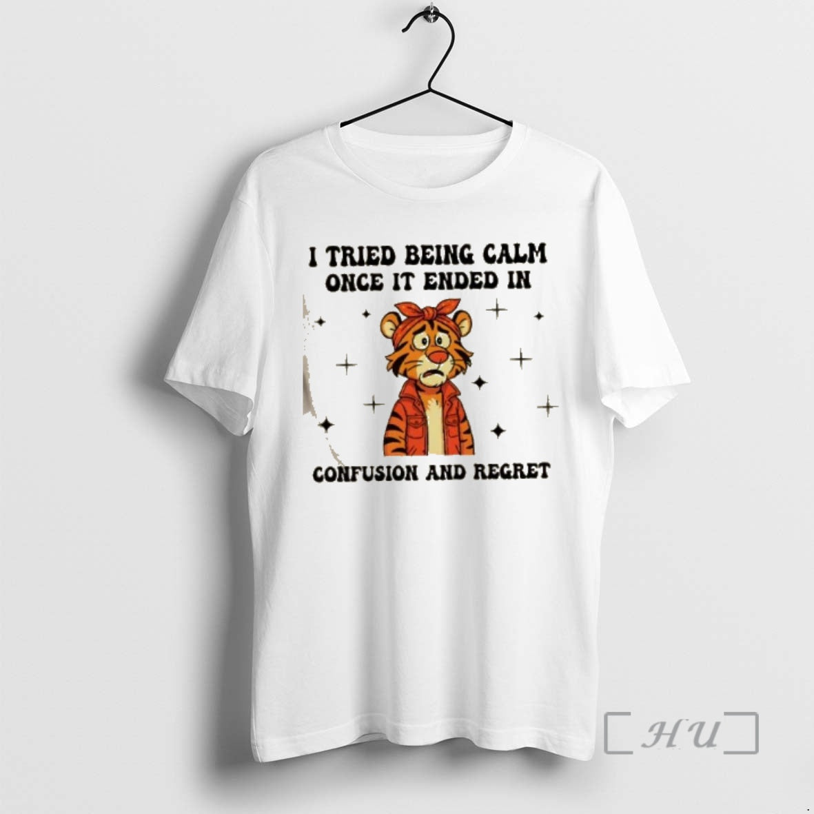 Officials Tiger I Tried Being Calm Once Ended Confusion Regret T-Shirts, Hoodie, Sweatshirt - T-Shirt, Sweatshirt, Hoodie
