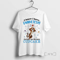 Officials Tigger I Know I Have Diabetes Just Give Me Darn Cupcake T-Shirts, Hoodie, Sweatshirt - T-Shirt, Sweatshirt, Hoodie