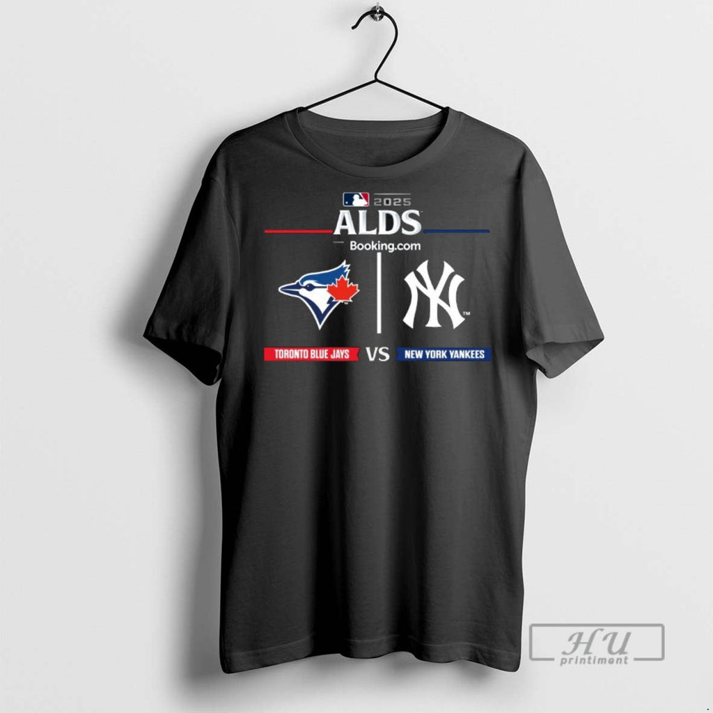 Officials Toronto Blue Jays Vs New York Yankees 2025 American League Division Series Unisex T-shirt, Sweatshirt, Hoodie, Long Sleeve Tee - T-Shirt, Sweatshirt, Hoodie
