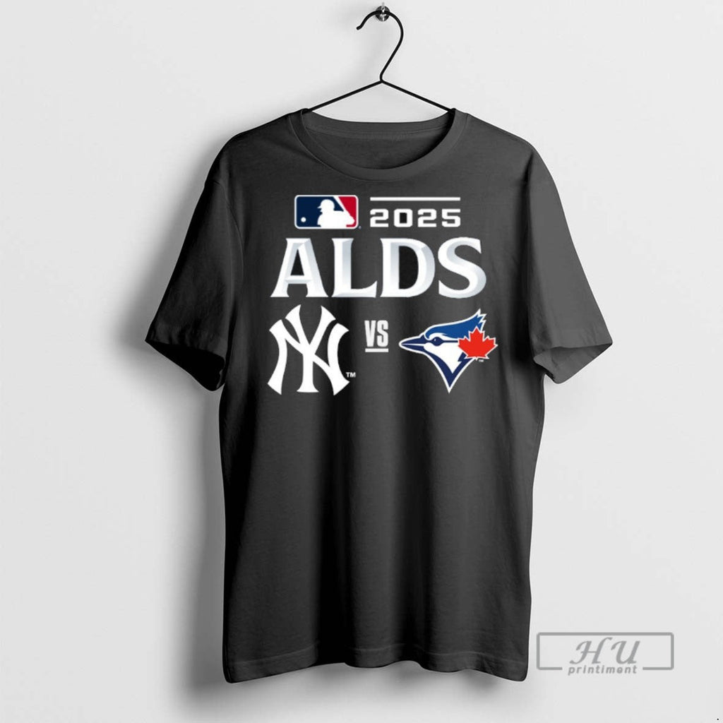 Officials Toronto Blue Jays Vs New York Yankees 2025 Mlb Alds Matchup T Shirt Unisex T-shirt, Sweatshirt, Hoodie, Long Sleeve Tee - T-Shirt, Sweatshirt, Hoodie